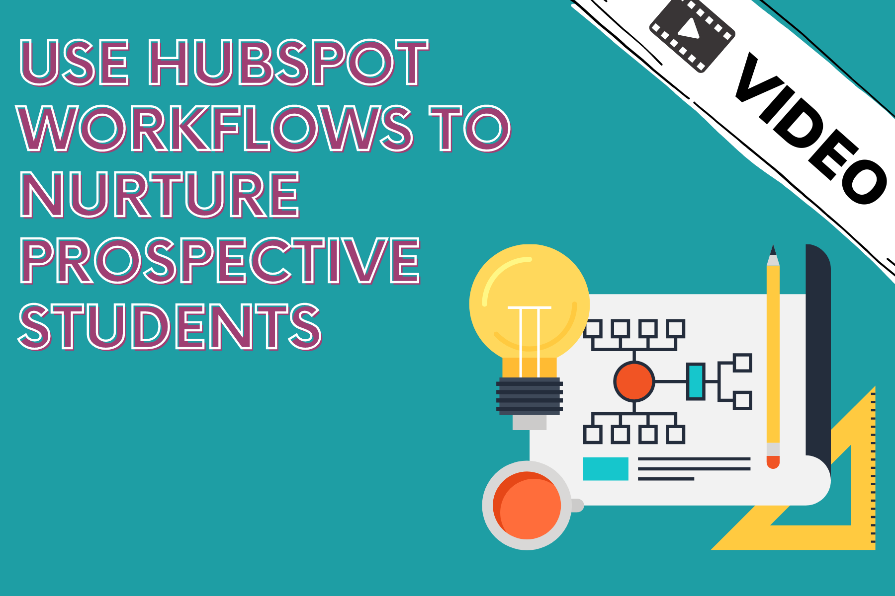 VIDEO Use HubSpot workflows to nurture prospective students
